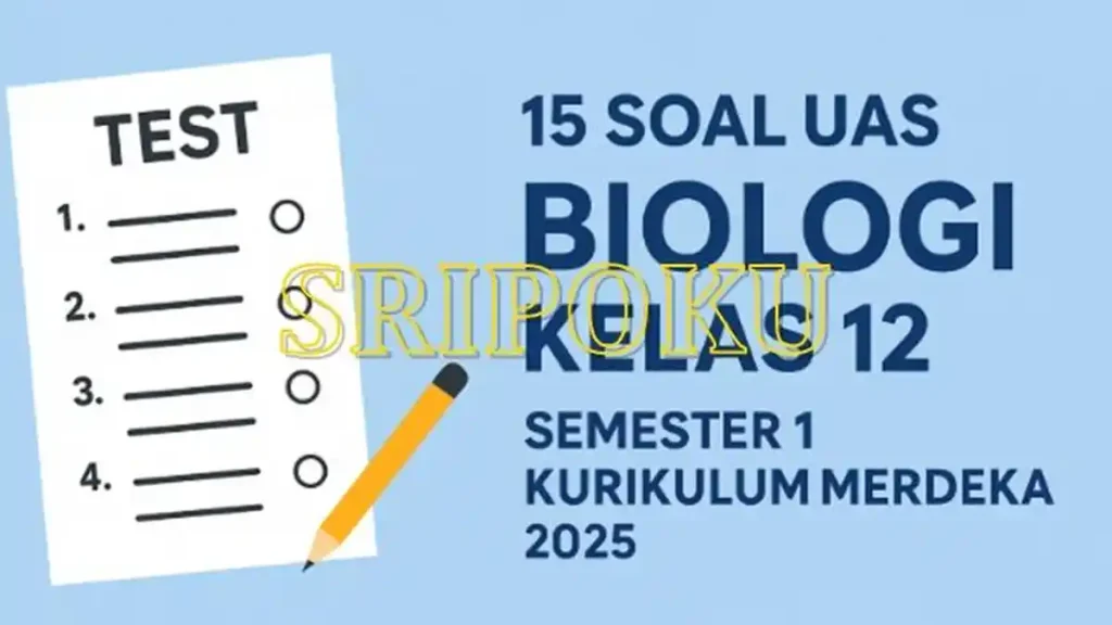 5 Contoh Soal Essai UAS Biologi Kelas 12 Semester 1 yang Wajib Kamu Kuasai Sebelum Ujian 2026