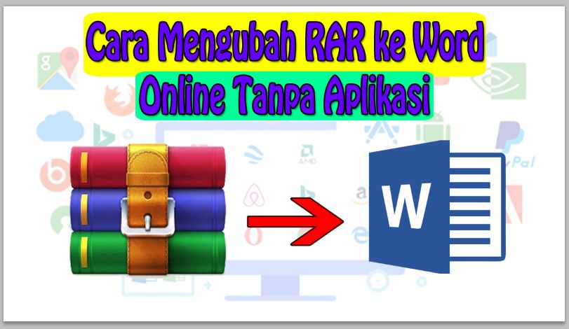 Cara Mengubah RAR ke Word Online Tanpa Aplikasi - Neicy Techno